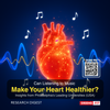 Can Listening to Music Make Your Heart Healthier? Insights from Philadelphia’s Leading Universities (USA)