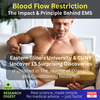Blood Flow Restriction (BFR) training: 15 Shocking Discoveries from Eastern Illinois University.